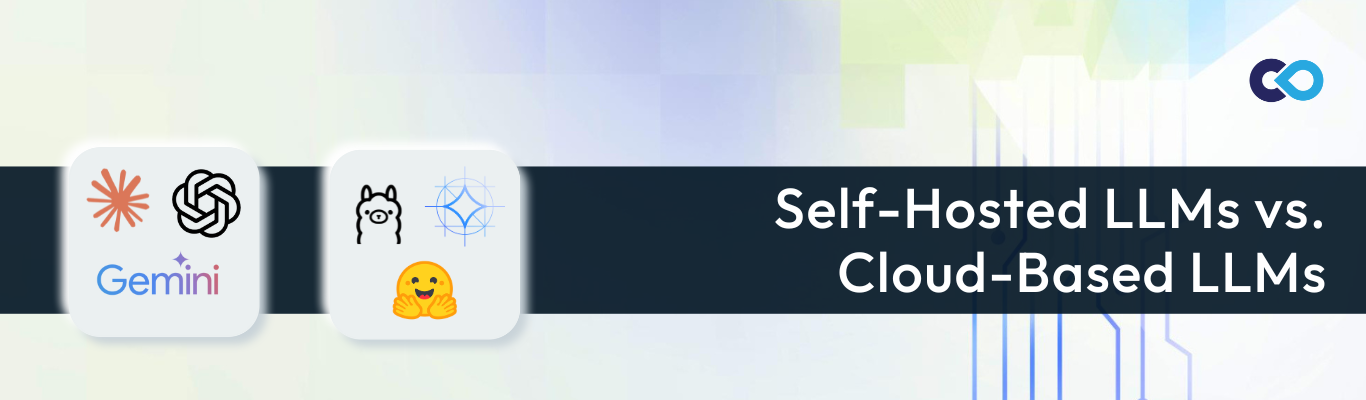 Self-Hosted LLM vs Cloud-Based LLM