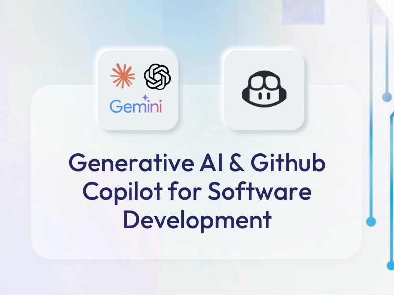 Generative AI and Github Copilot for AI Assisted Development